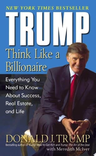 Cover of Trump: Think Like a Billionaire Everything You Need to Know About Success, Real Estate, and Life