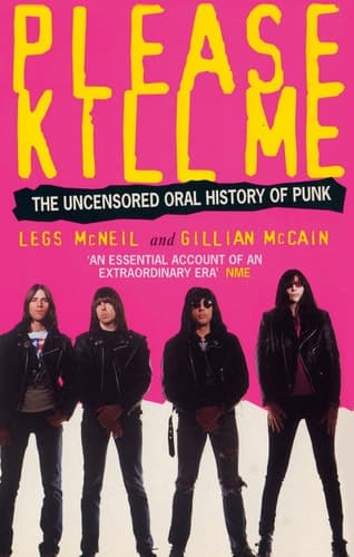 Cover of Please Kill Me The Uncensored Oral History of Punk