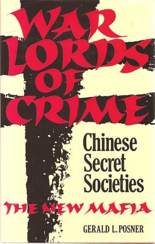 Cover of War Lords of Crime Chinese Secret Societies: the New Mafia