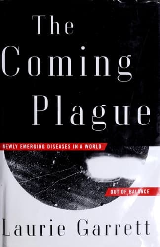 Cover of The Coming Plague Newly Emerging Diseases in a World Out of Balance