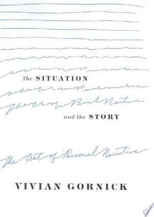 Cover of The Situation and the Story The Art of Personal Narrative