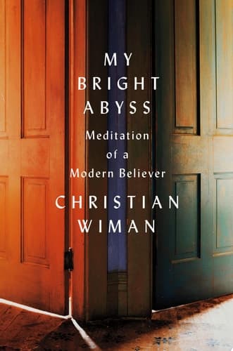 Cover of My Bright Abyss Meditation of a Modern Believer