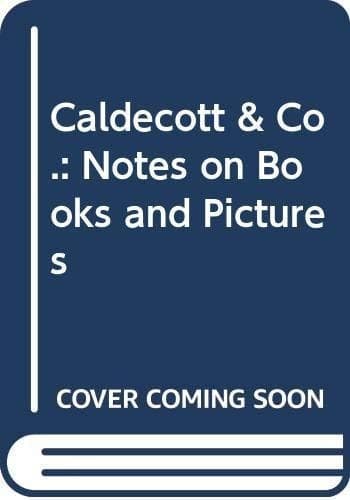 Cover of Caldecott and Co. Notes on Books and Pictures