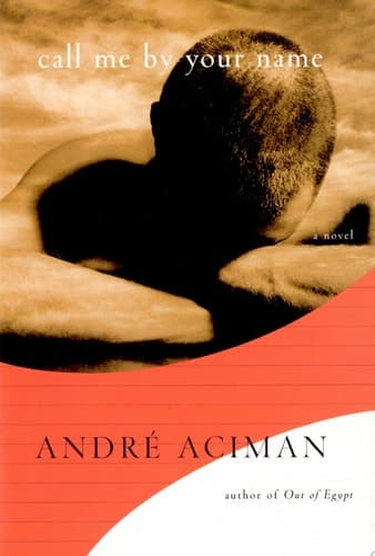 Cover of Call Me by Your Name A Novel