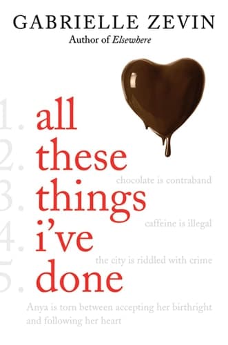 Cover of All These Things I've Done A Novel