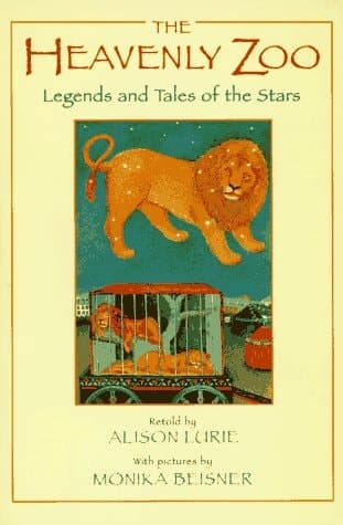 Cover of The Heavenly Zoo Legends and Tales of the Stars