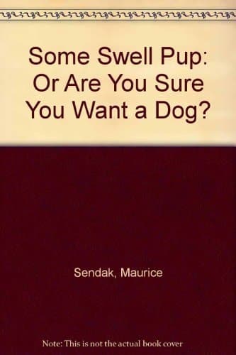 Cover of Some Swell Pup, Or, Are You Sure You Want a Dog?
