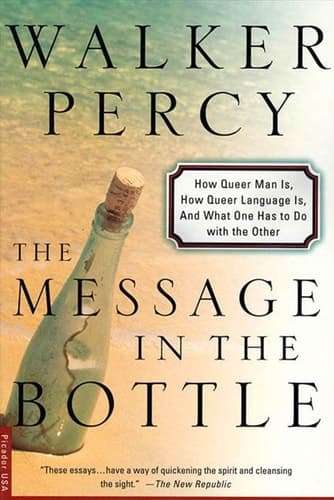Cover of The Message in the Bottle How Queer Man Is, how Queer Language Is, and what One Has to Do with the Other