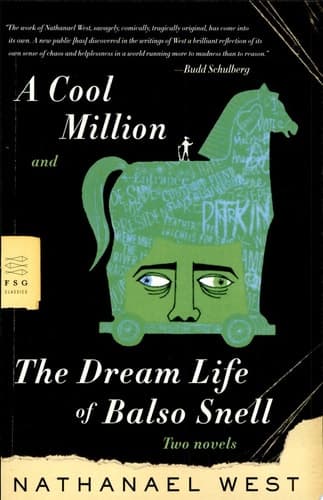 Cover of A Cool Million and The Dream Life of Balso Snell Two Novels