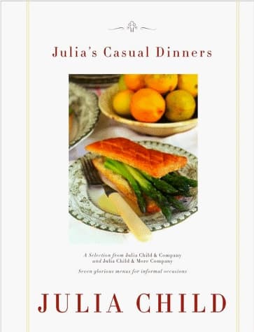 Cover of Julia's Casual Dinners Seven Glorious Menus for Informal Occasions
