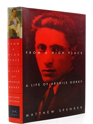 Cover of From a High Place: A Life of Arshile Gorky