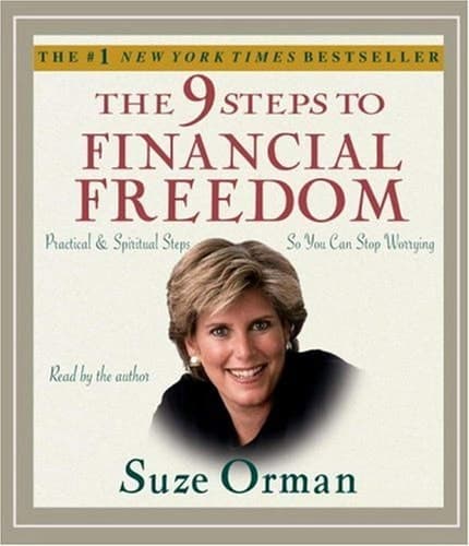 Cover of The 9 Steps to Financial Freedom: Practical and Spritual Steps So You Can Stop Worrying