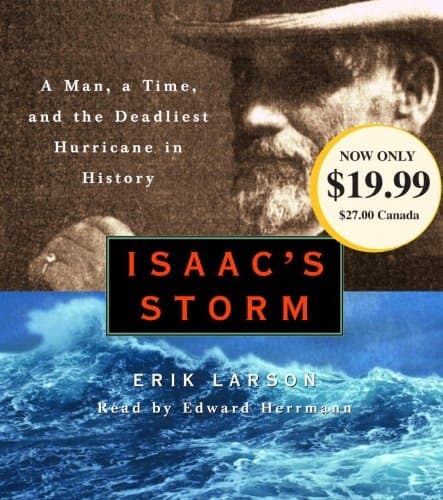 Cover of Isaac's Storm: A Man, a Time, and the Deadliest Hurricane in History