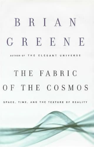 Cover of The Fabric of the Cosmos Space, Time, and the Texture of Reality