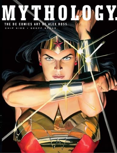 Cover of Mythology: The DC Comics Art of Alex Ross
