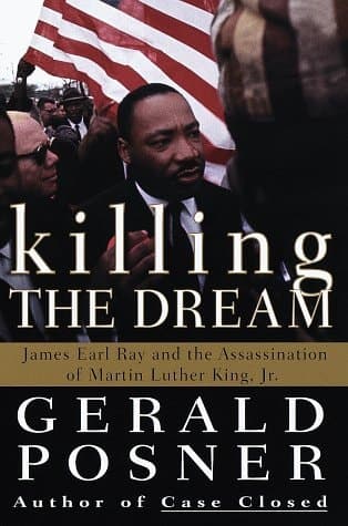 Cover of Killing the Dream : James Earl Ray and the Assassination of Martin Luther King, Jr.