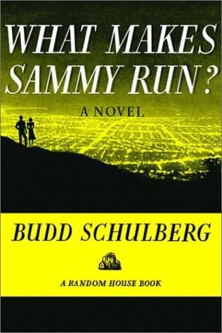 Cover of What Makes Sammy Run?: A Novel