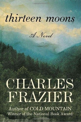 Cover of Thirteen Moons: A Novel
