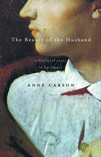 Cover of The Beauty of the Husband A Fictional Essay in 29 Tangos