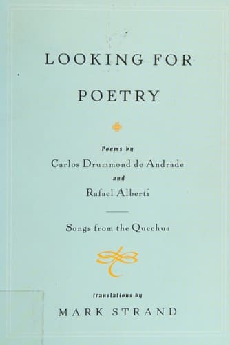 Cover of Looking for Poetry: Poems by Carlos Drummond de Andrade and Rafael Alberti and Songs from the Quechua