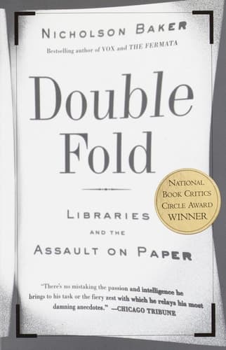Cover of Double Fold Libraries and the Assault on Paper
