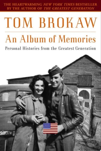Cover of An Album of Memories Personal Histories from the Greatest Generation