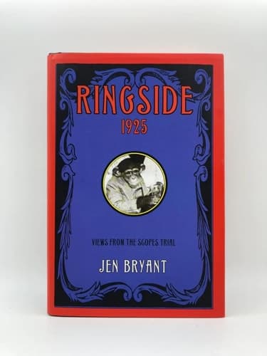 Cover of Ringside, 1925 Views from the Scopes Trial : a Novel