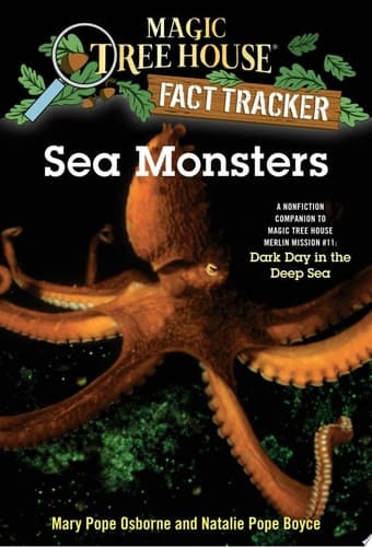Cover of Sea Monsters A Nonfiction Companion to Magic Tree House Merlin Mission #11: Dark Day in the Deep Sea