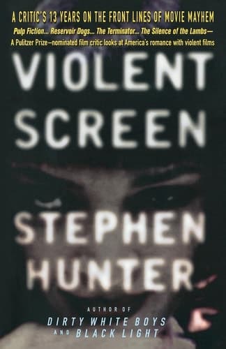 Cover of Violent Screen: A Critic's 13 Years on the Front Lines of Movie Mayhem (Expedition)