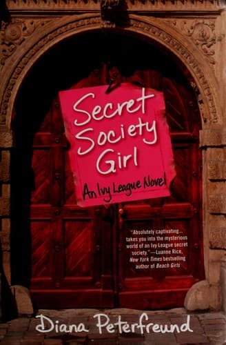 Cover of Secret Society Girl An Ivy League Novel