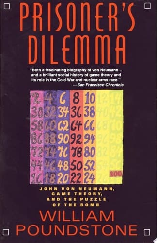 Cover of Prisoner's Dilemma John von Neumann, Game Theory, and the Puzzle of the Bomb