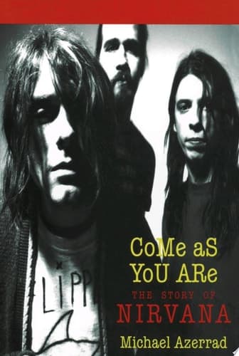 Cover of Come As You Are The Story of Nirvana