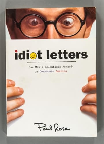 Cover of Idiot Letters One Man's Relentless Assault on Corporate America