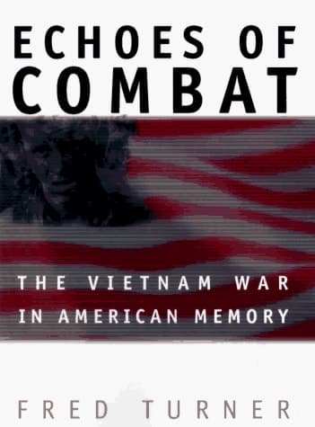 Cover of Echoes of Combat The Vietnam War in American Memory