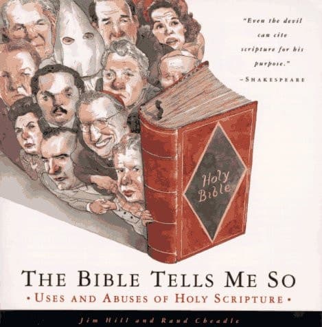 Cover of The Bible Tells Me So Uses and Abuses of Holy Scripture