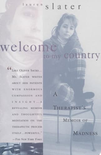Cover of Welcome to My Country A Therapist's Memoir of Madness