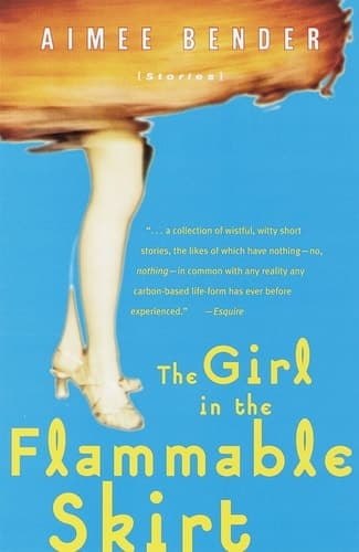 Cover of The Girl in the Flammable Skirt Stories