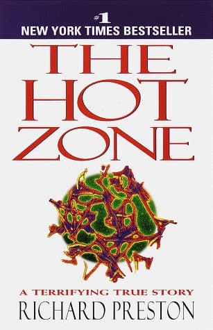 Cover of The Hot Zone: A Terrifying True Story