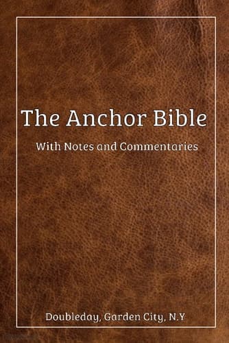 Cover of The Anchor Bible Introduction, Translation, and Notes
