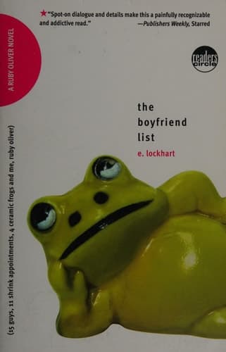 Cover of The Boyfriend List 15 Guys, 11 Shrink Appointments, 4 Ceramic Frogs and Me, Ruby Oliver