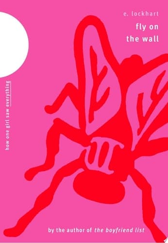Cover of Fly On The Wall How One Girl Saw Everything