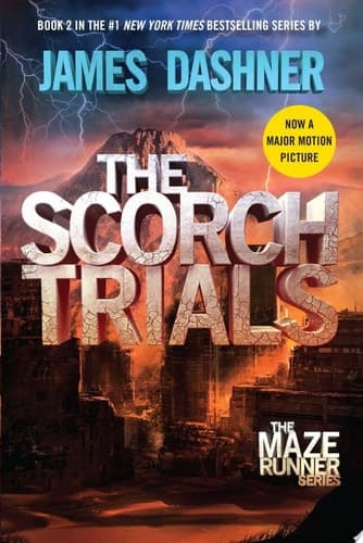 Cover of The Scorch Trials Book Two of the Maze Runner Series