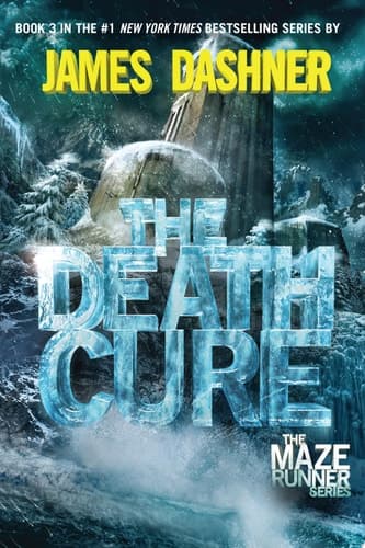 Cover of The Death Cure Book Three of the Maze Runner Series