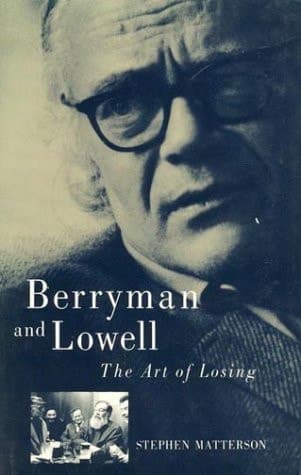 Cover of Berryman and Lowell The Art of Losing