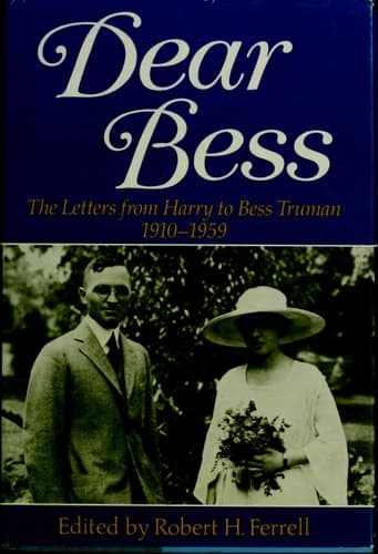Cover of Dear Bess: The Letters from Harry to Bess Truman