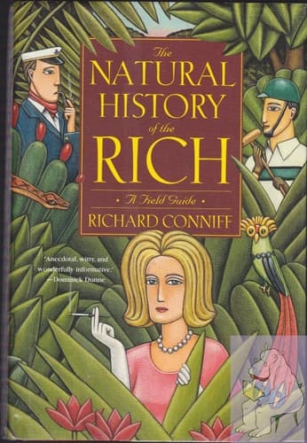 Cover of The Natural History of the Rich A Field Guide