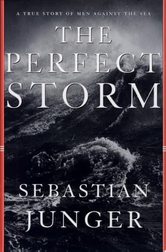 Cover of The Perfect Storm A True Story of Men Against the Sea