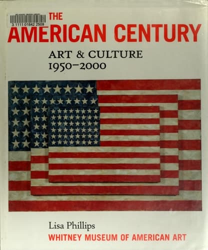 Cover of The American Century Art & Culture : [New York, Whitney Museum of American Art, April 23, 1999 - February 13, 2000].