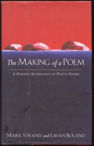 Cover of The Making of a Poem A Norton Anthology of Poetic Forms