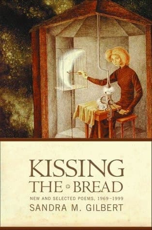 Cover of Kissing the Bread New & Selected Poems, 1969-1999